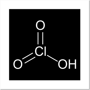 Chloric Acid HClO3 Posters and Art